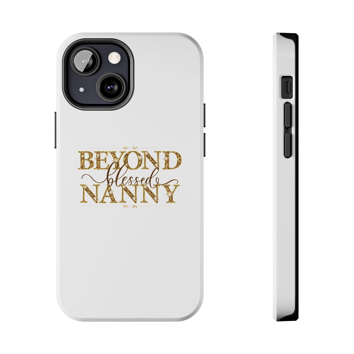 Beyond Blessed Nanny - Brown - Tough Phone Cases
