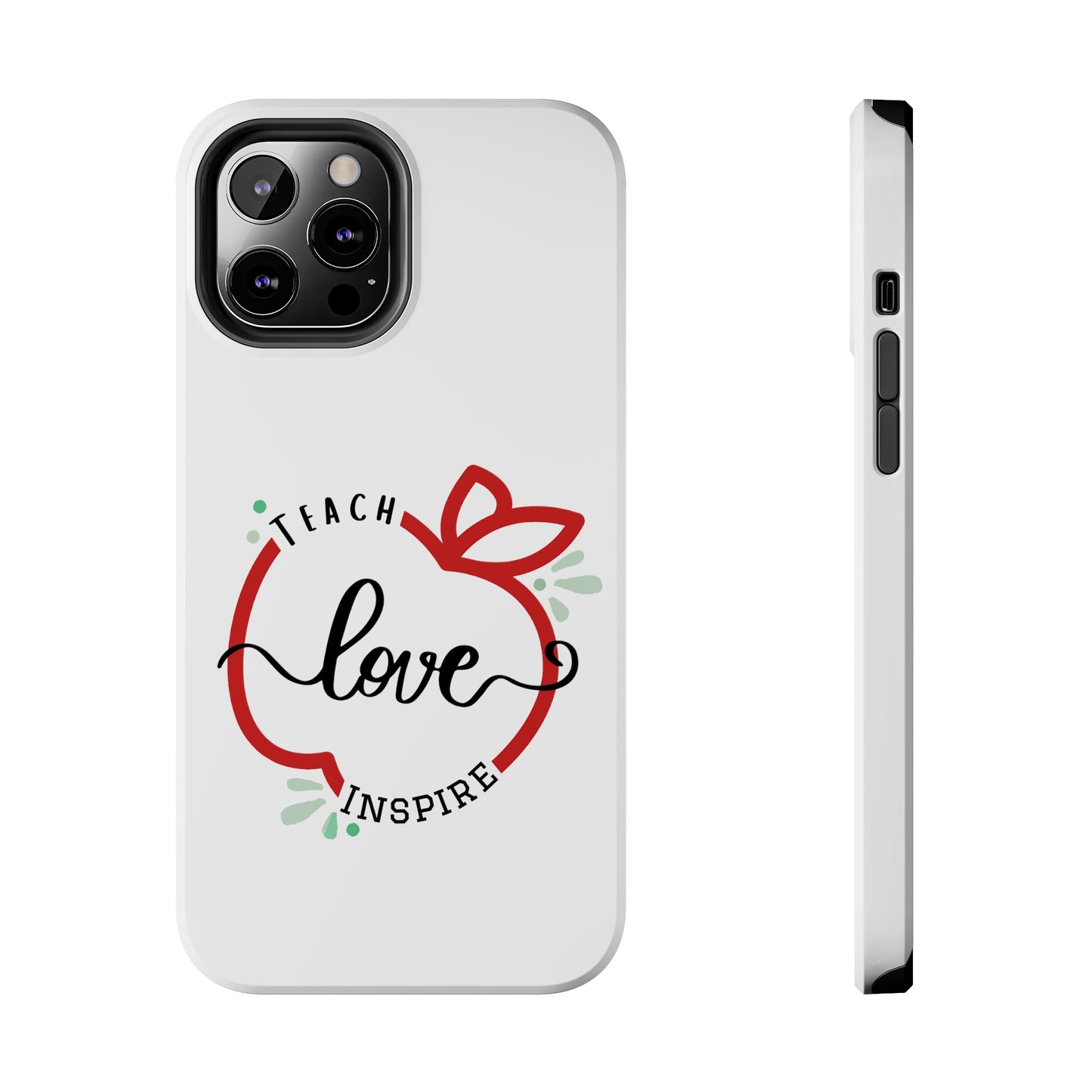 Teach Love Inspire iPhone Case