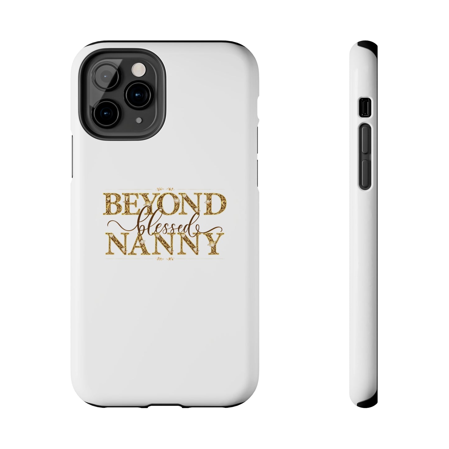 Beyond Blessed Nanny - Brown - Tough Phone Cases