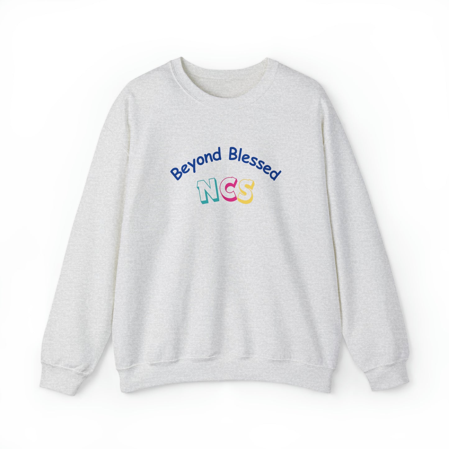 Beyond Blessed NCS - Crewneck Sweatshirt