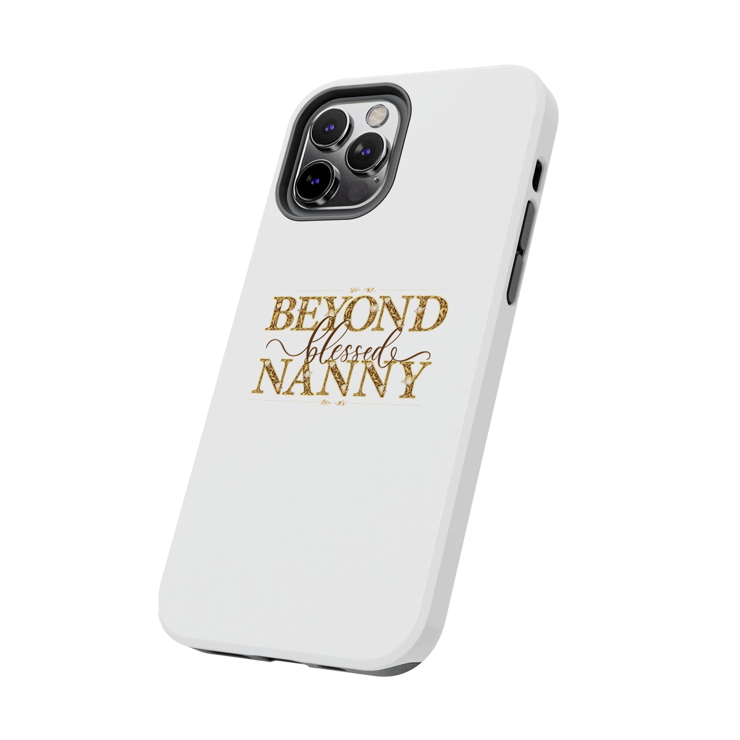 Beyond Blessed Nanny - Brown - Tough Phone Cases
