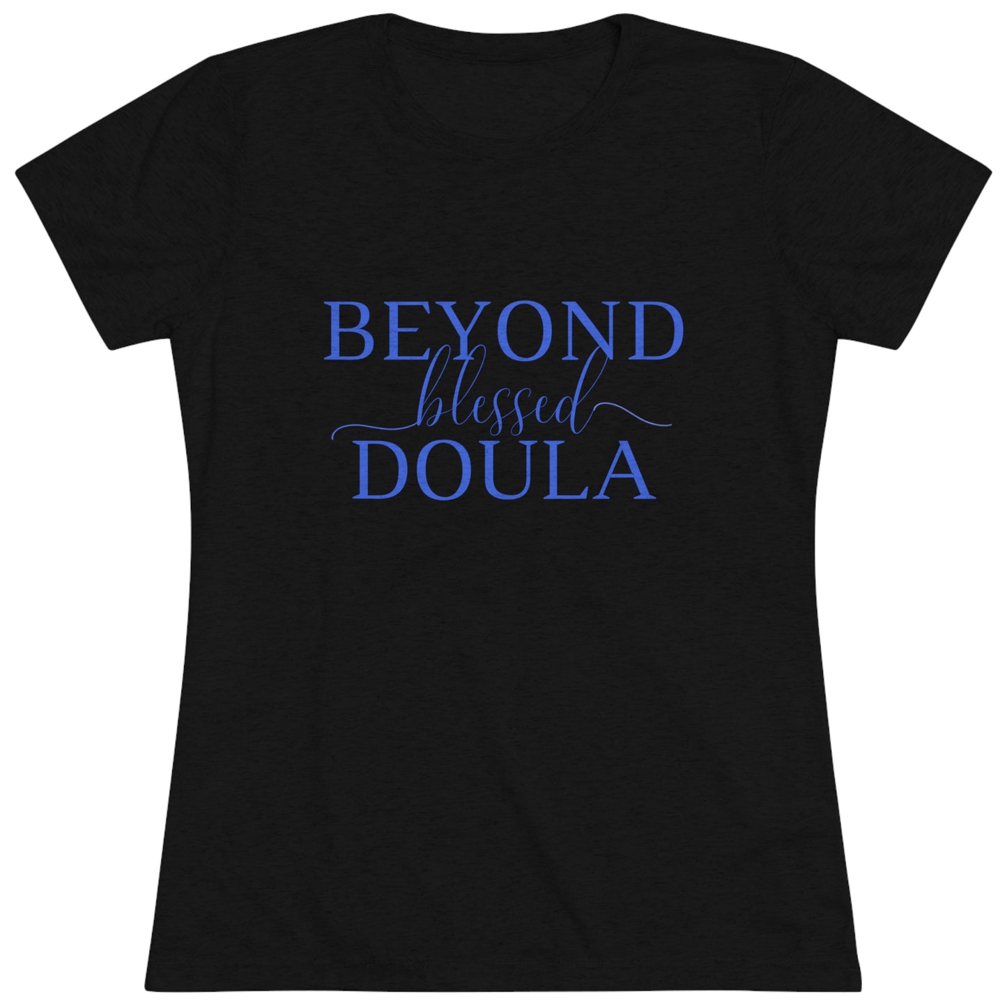 Beyond Blessed Doula - Women's Triblend Tee - Royal Blue