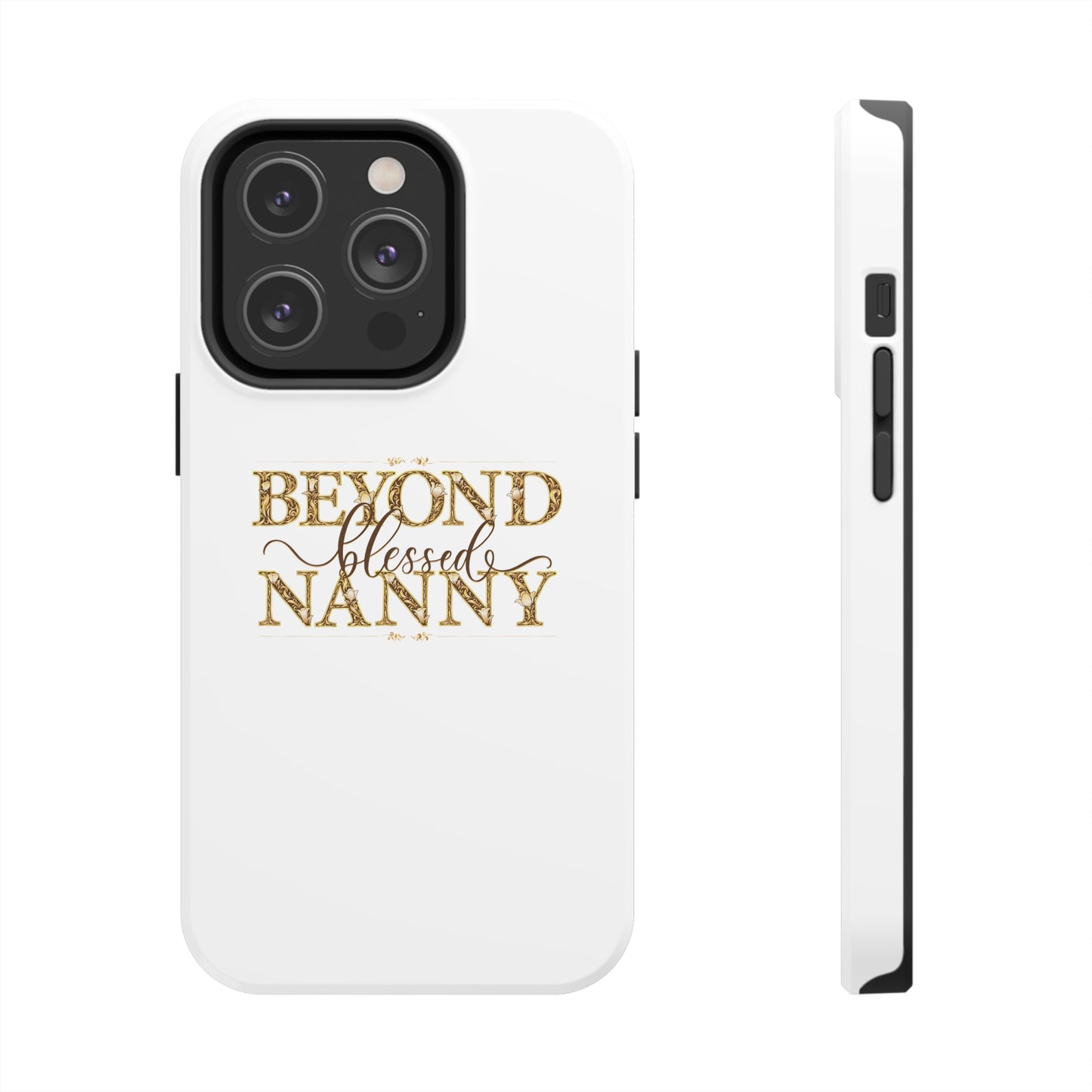 Beyond Blessed Nanny - Brown - Tough Phone Cases