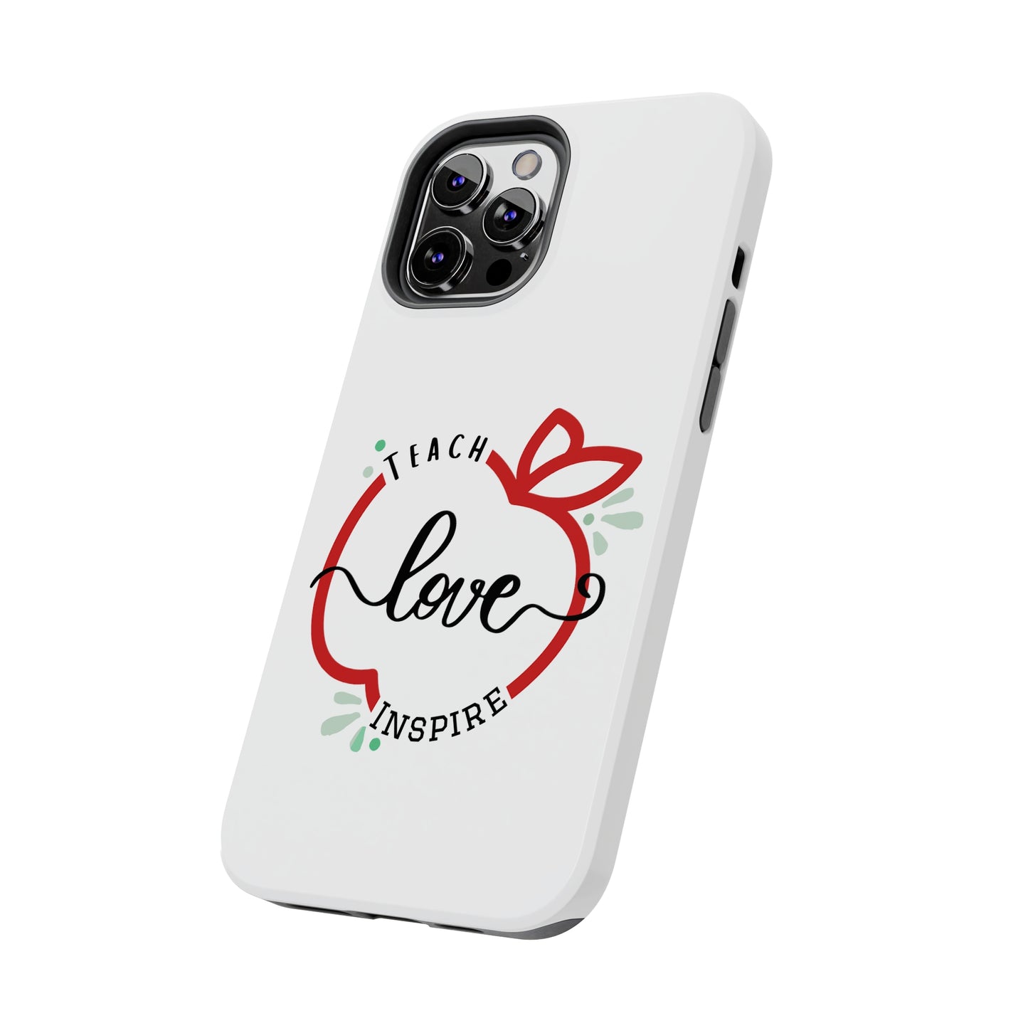 Teach Love Inspire iPhone Case