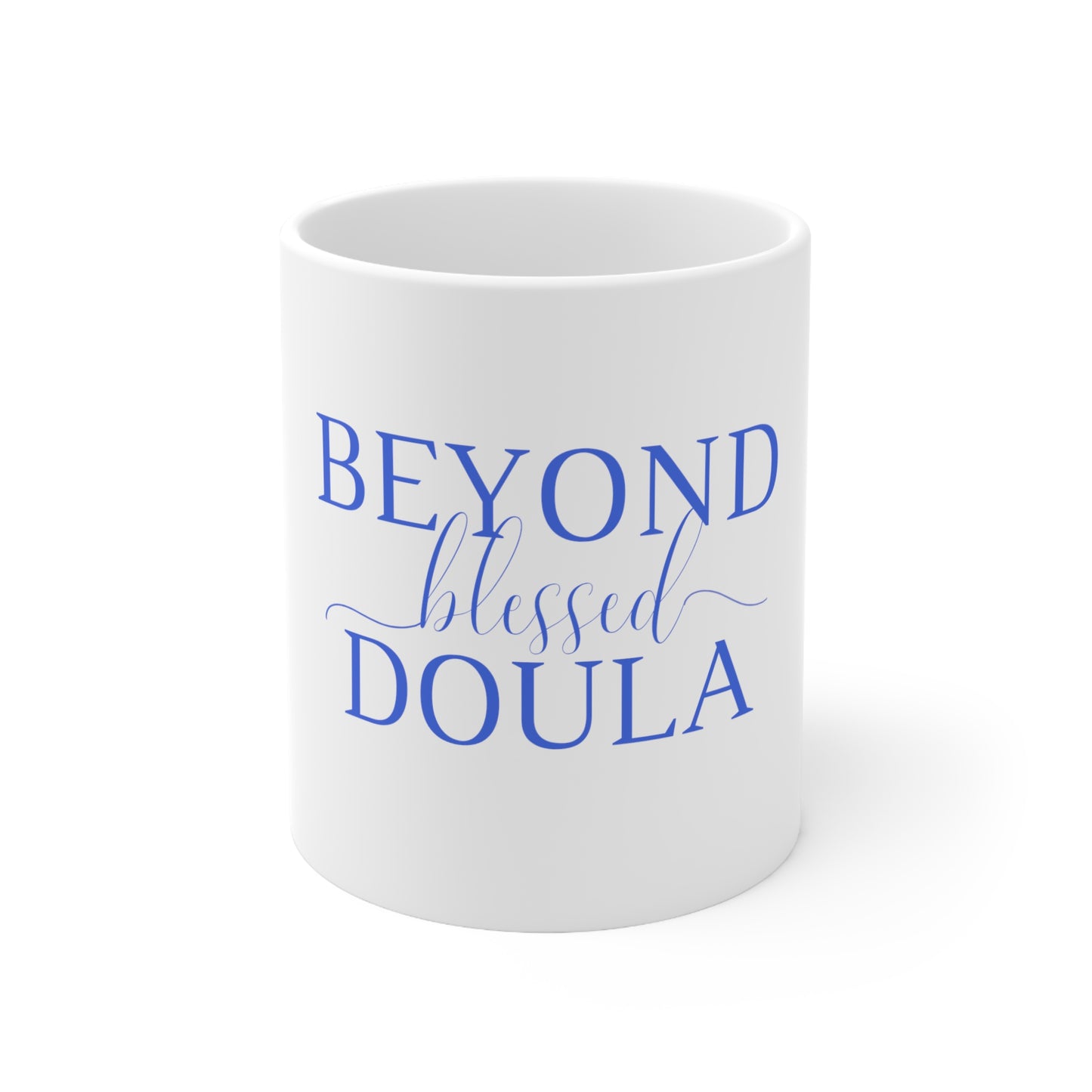 Beyond Blessed Doula - Plain Ceramic Mug 11oz - Royal Blue