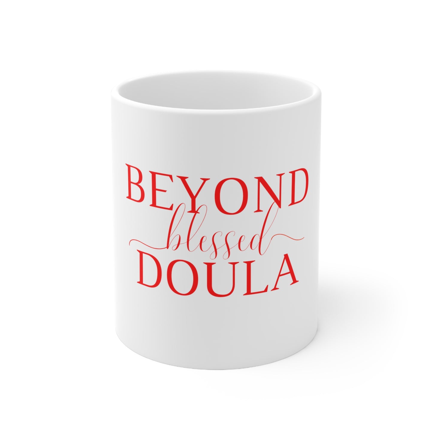 Beyond Blessed Doula - Plain Ceramic Mug 11oz - Red