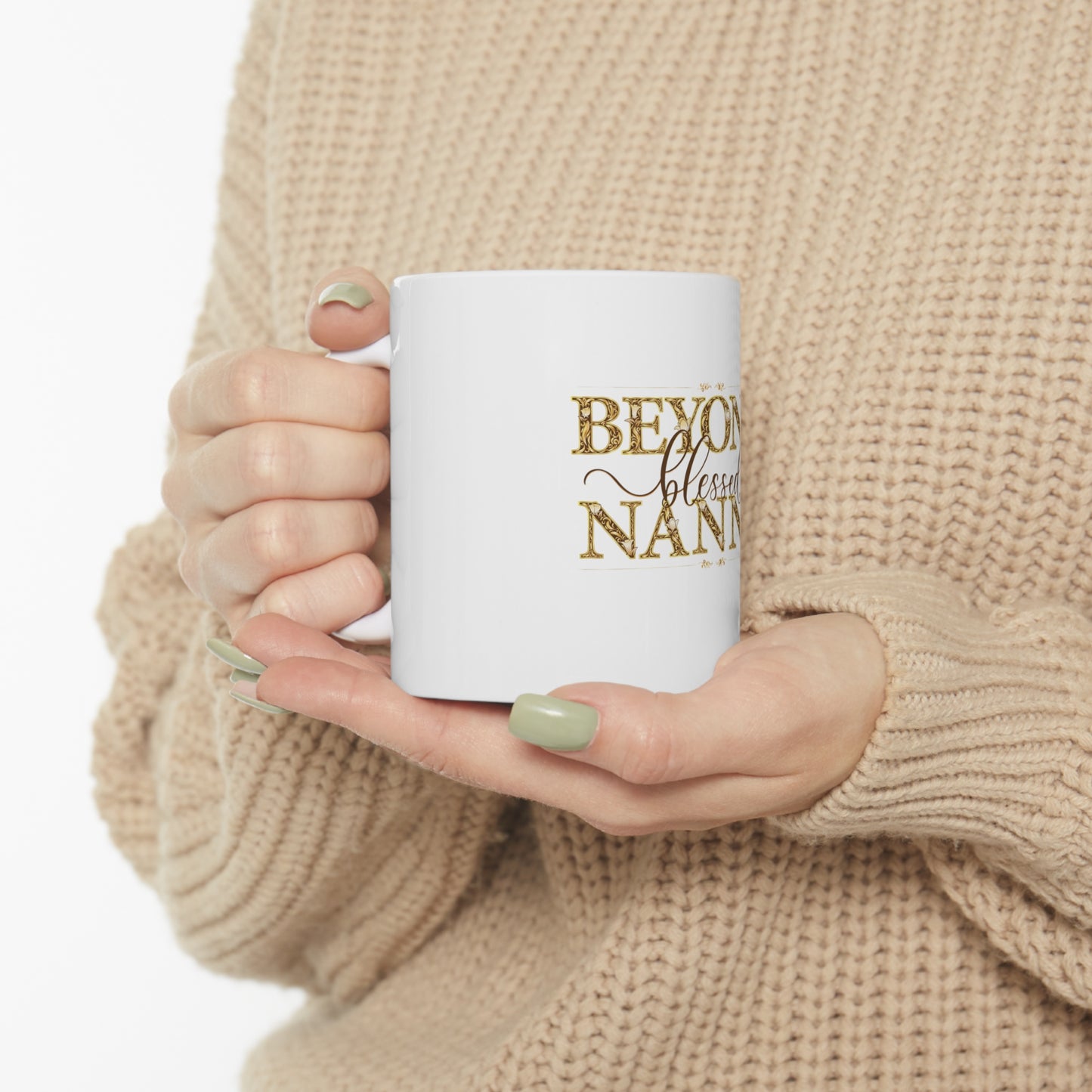 Beyond Blessed Nanny - Brown - Ceramic Mug 11oz
