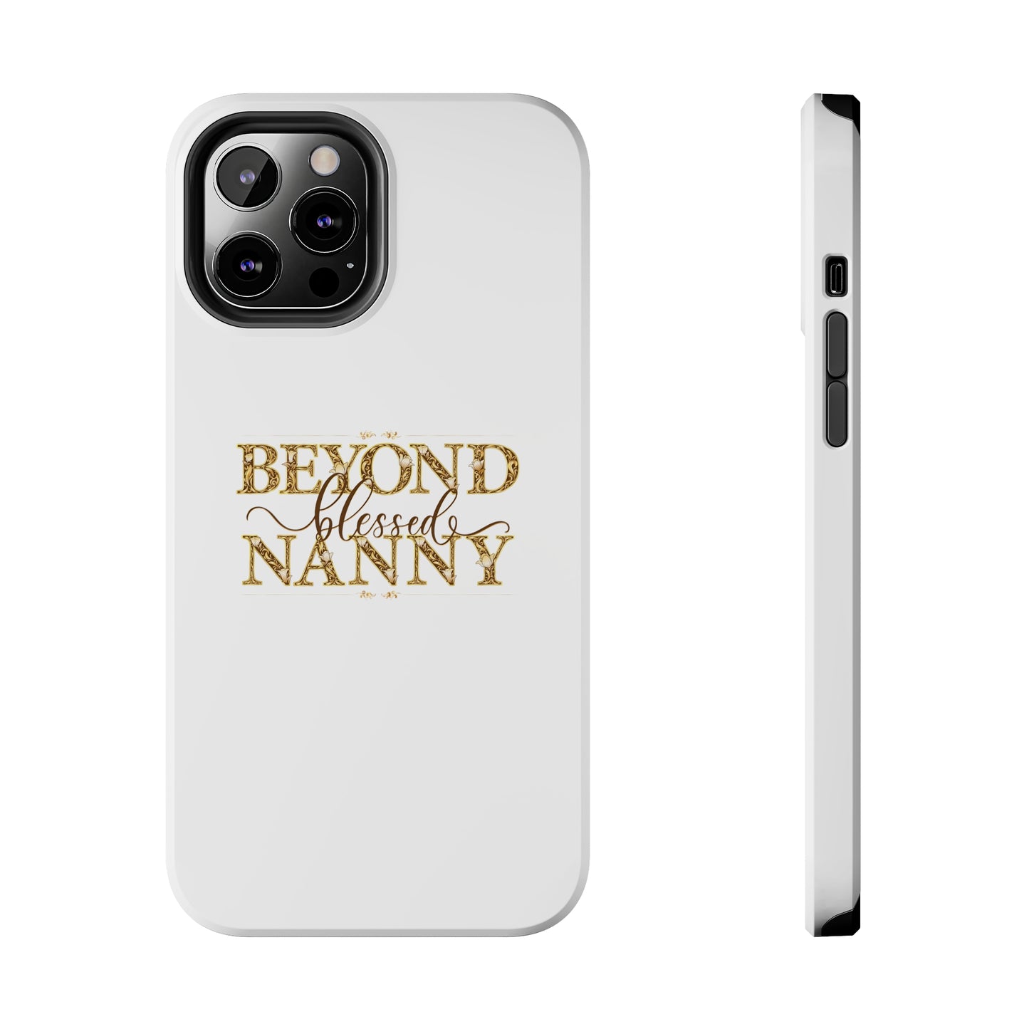 Beyond Blessed Nanny - Brown - Tough Phone Cases