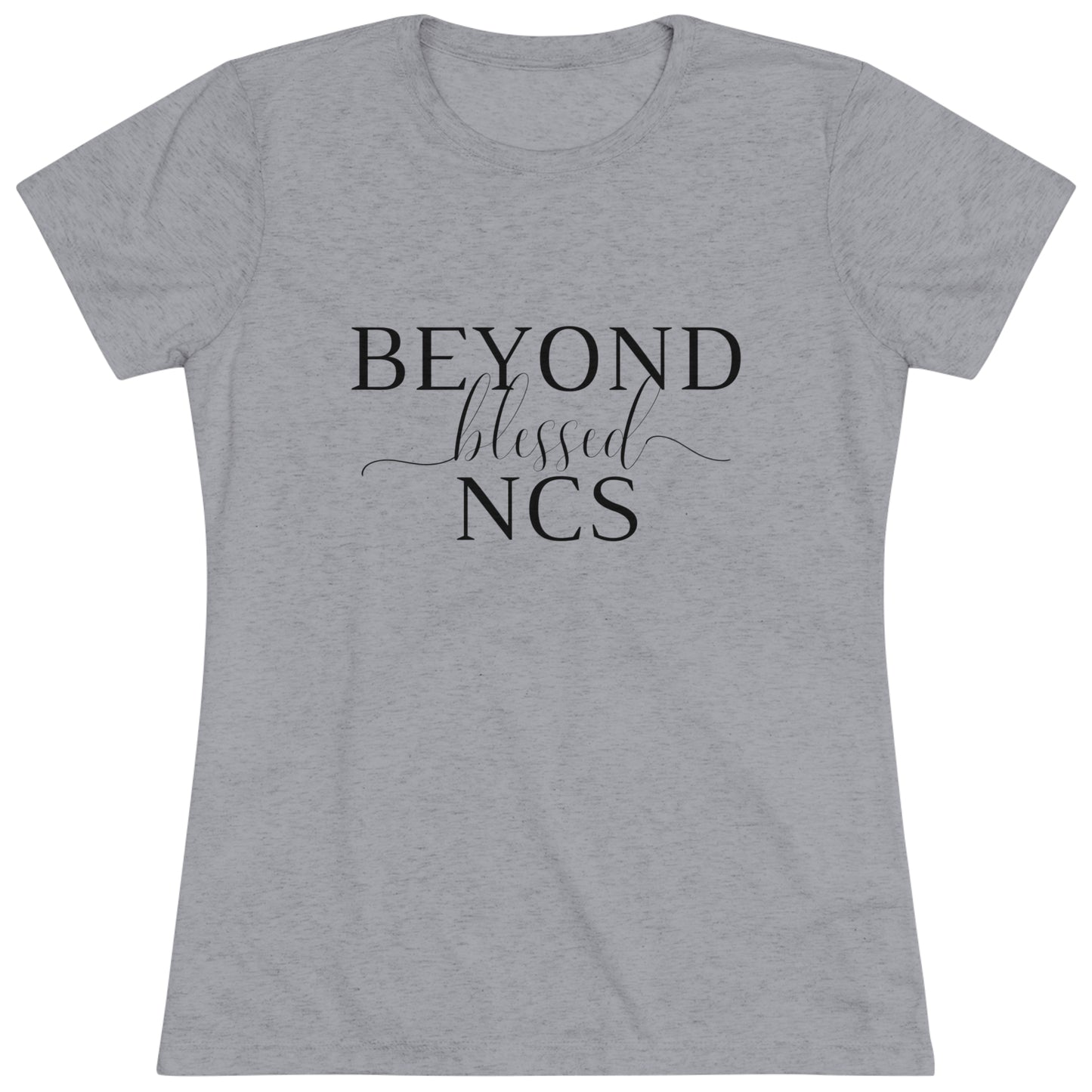 Beyond Blessed NCS - Women's Triblend Tee - Black