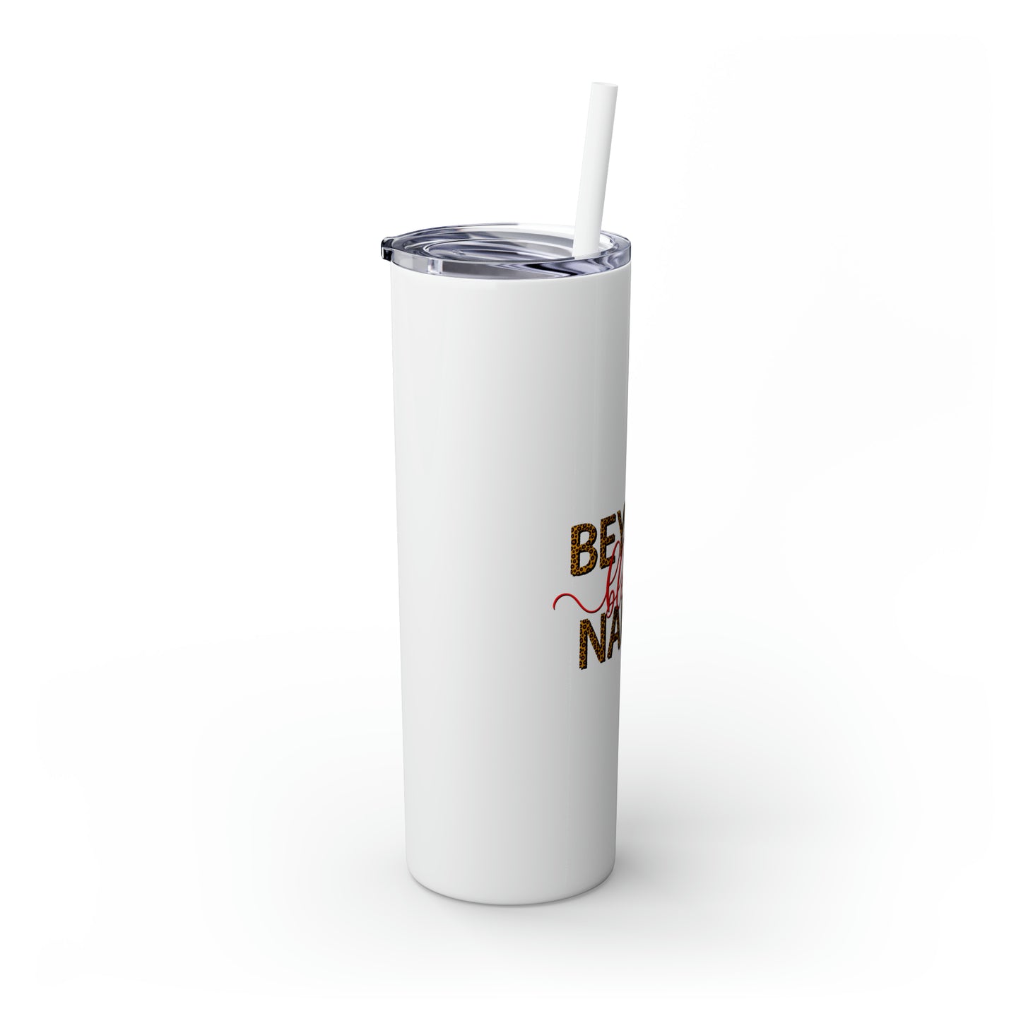 Beyond Blessed Nanny - Red - Skinny Tumbler with Straw, 20oz