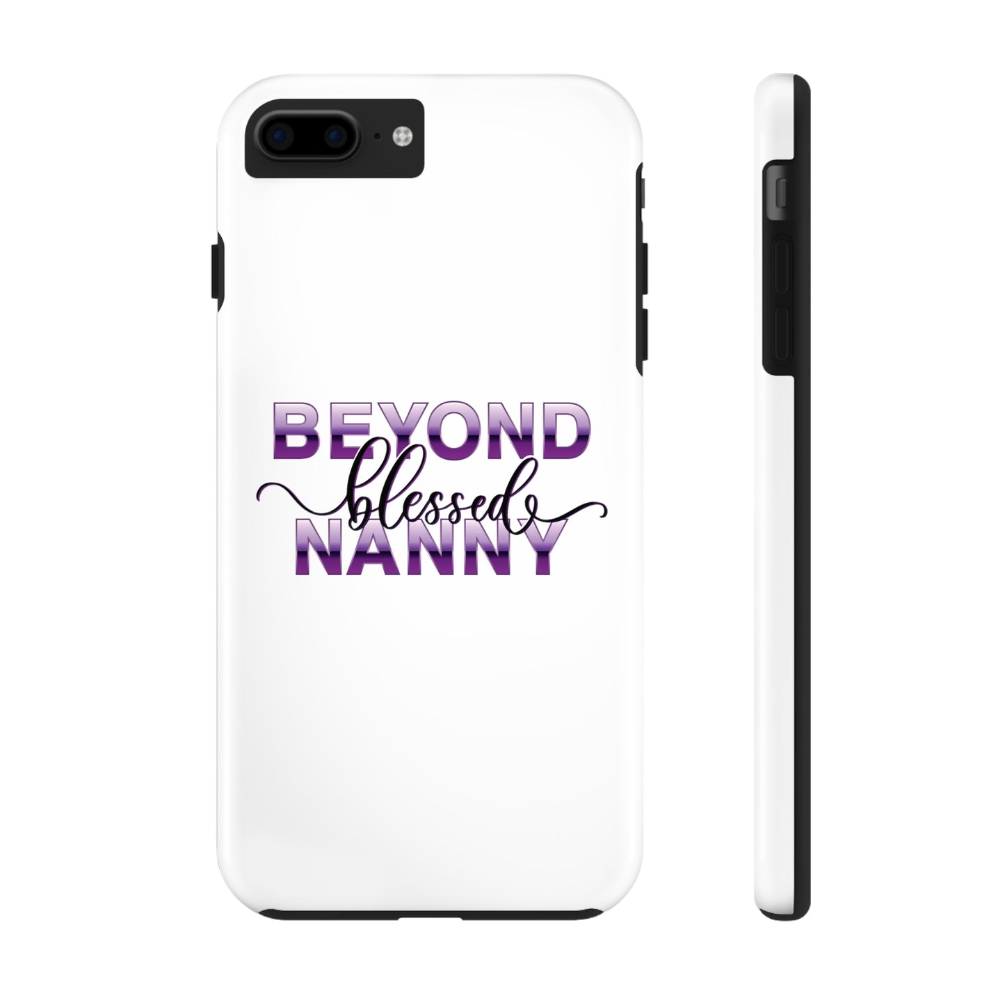 Beyond Blessed Nanny - Purple - Tough iPhone Cases