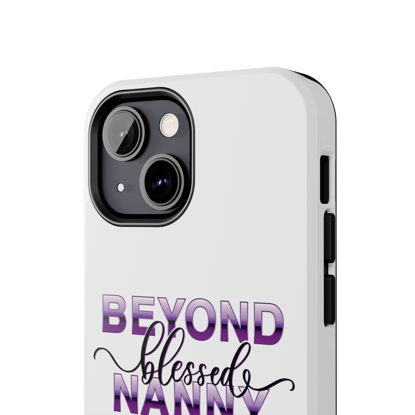 Beyond Blessed Nanny - Purple - Tough iPhone Cases
