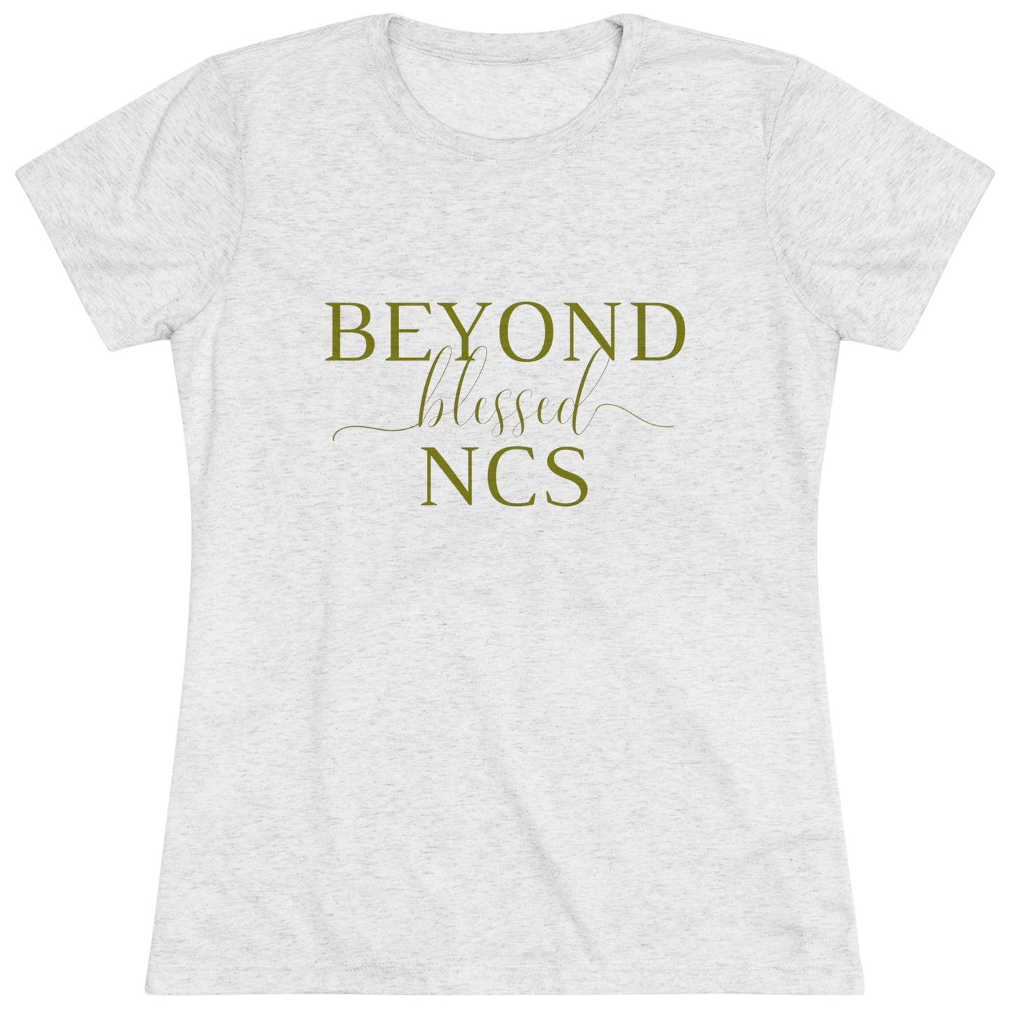 Beyond Blessed NCS - Women's Triblend Tee - Olive Green