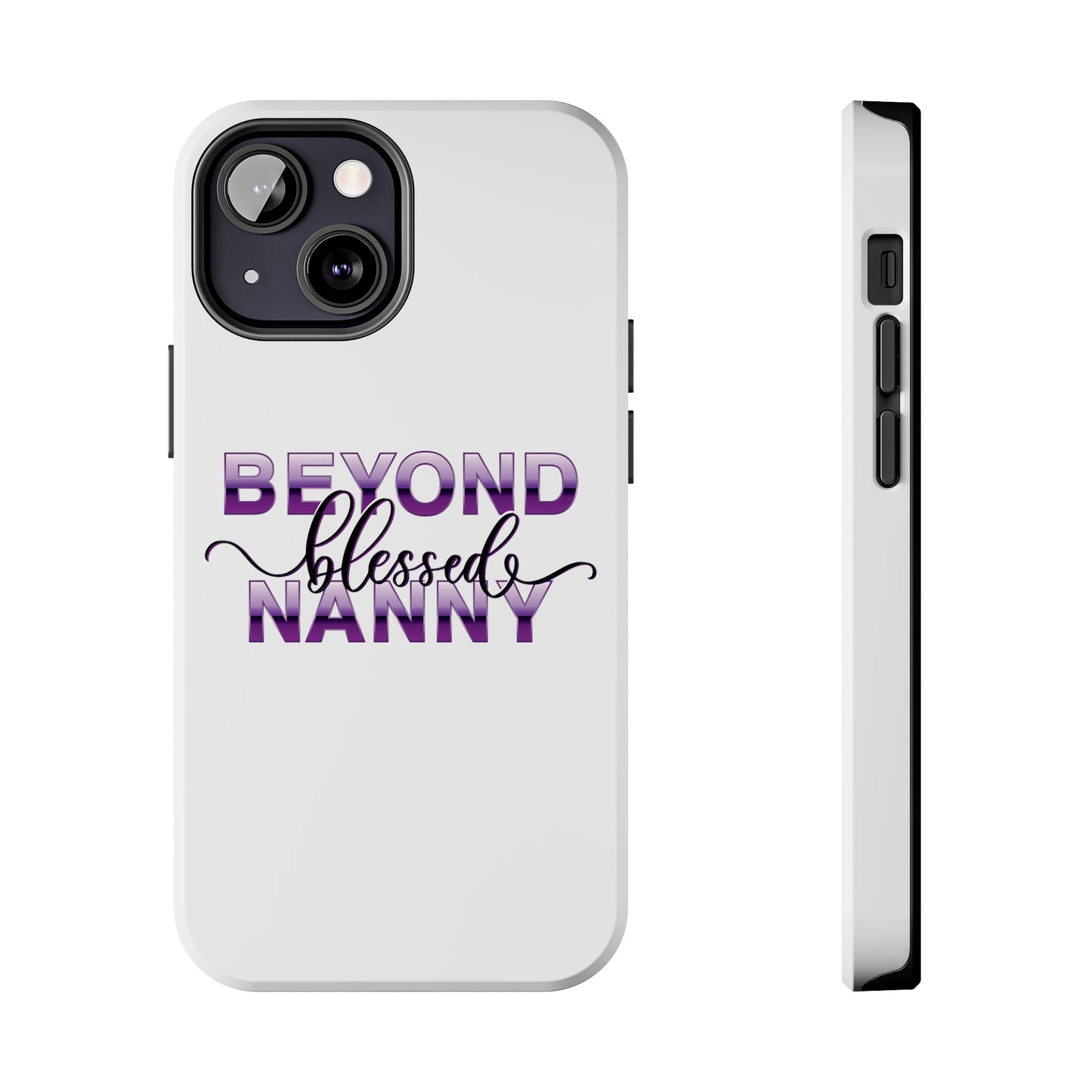 Beyond Blessed Nanny - Purple - Tough iPhone Cases