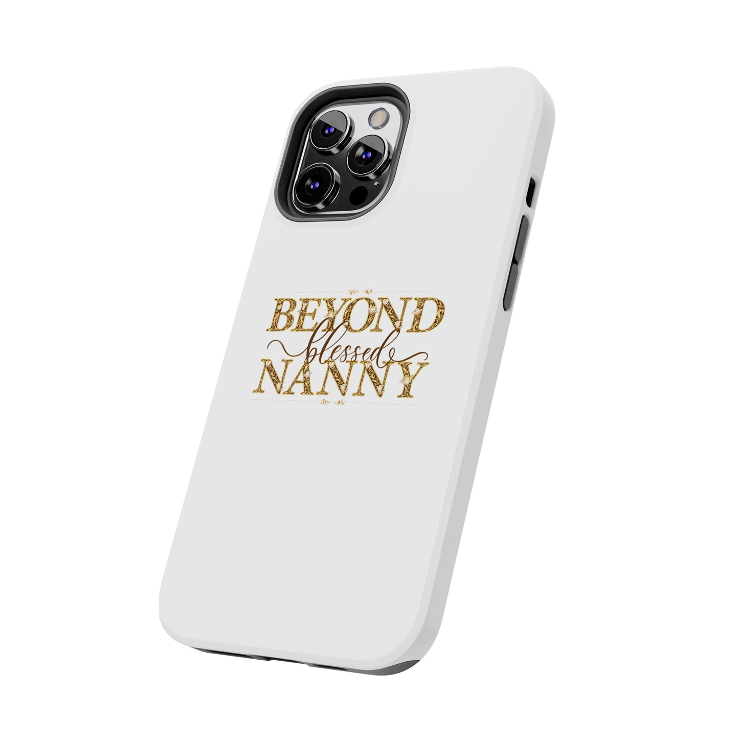 Beyond Blessed Nanny - Brown - Tough Phone Cases