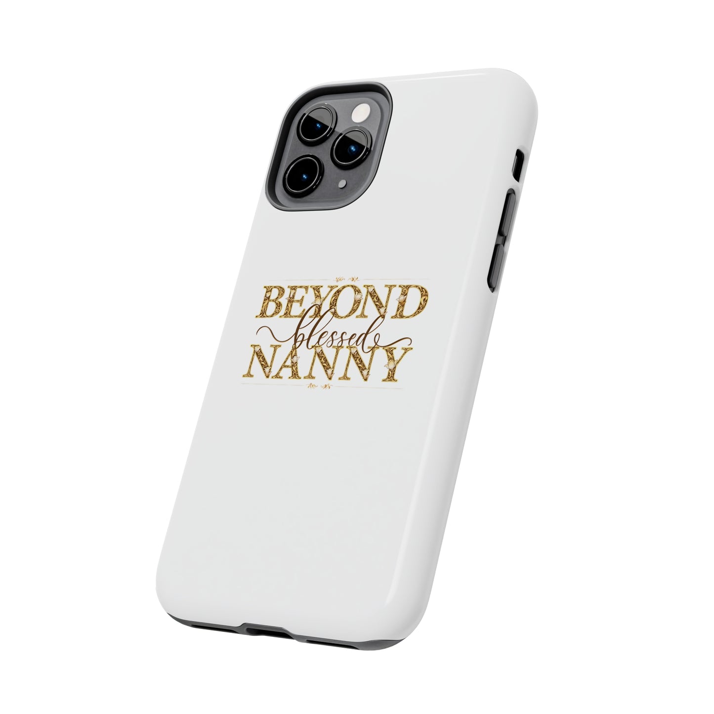 Beyond Blessed Nanny - Brown - Tough Phone Cases