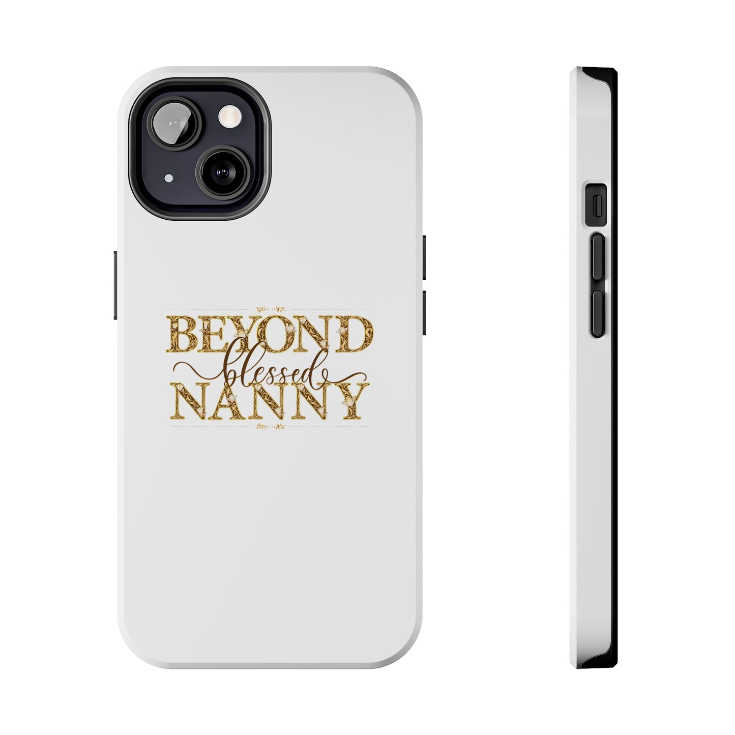 Beyond Blessed Nanny - Brown - Tough Phone Cases