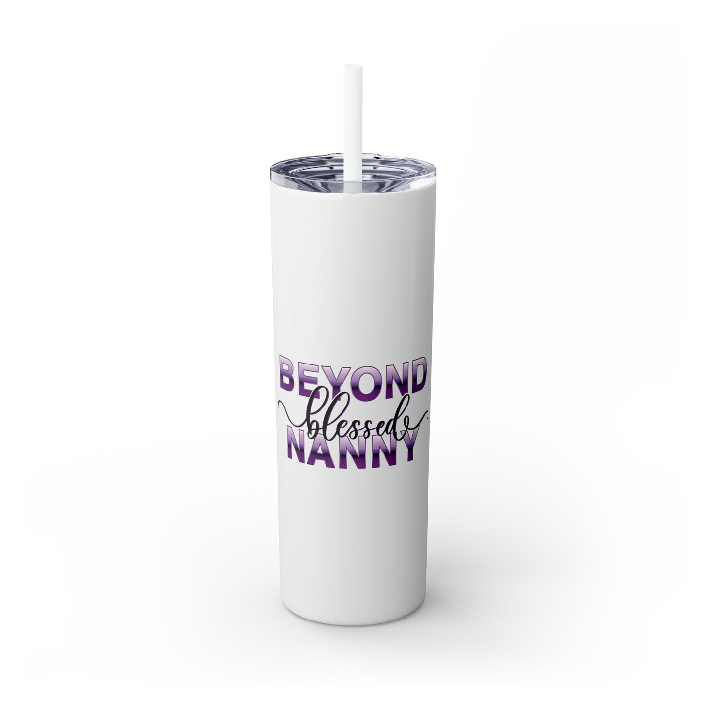 Beyond Blessed Nanny - Purple - Skinny Tumbler with Straw, 20oz