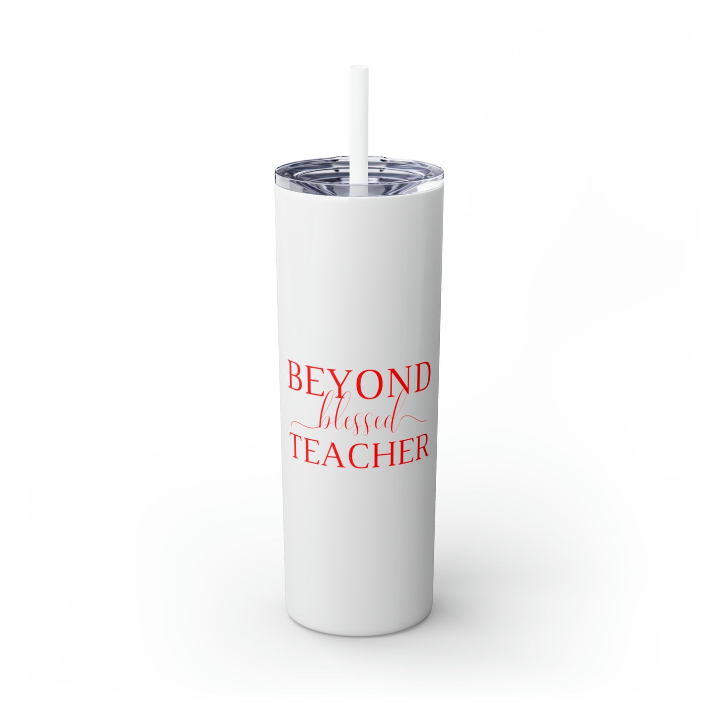Beyond Blessed Teacher - Plain Skinny Tumbler with Straw, 20oz - Red
