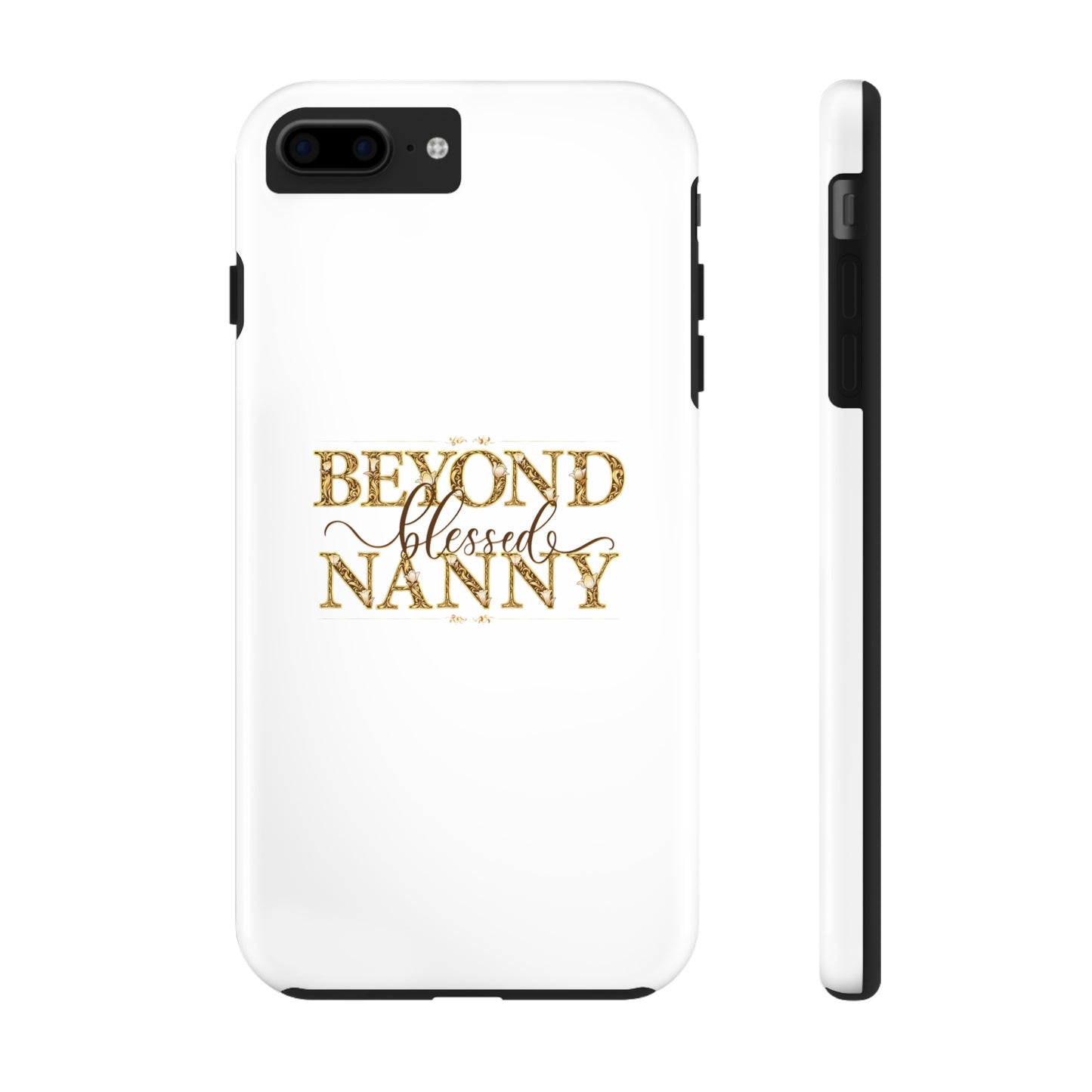 Beyond Blessed Nanny - Brown - Tough Phone Cases
