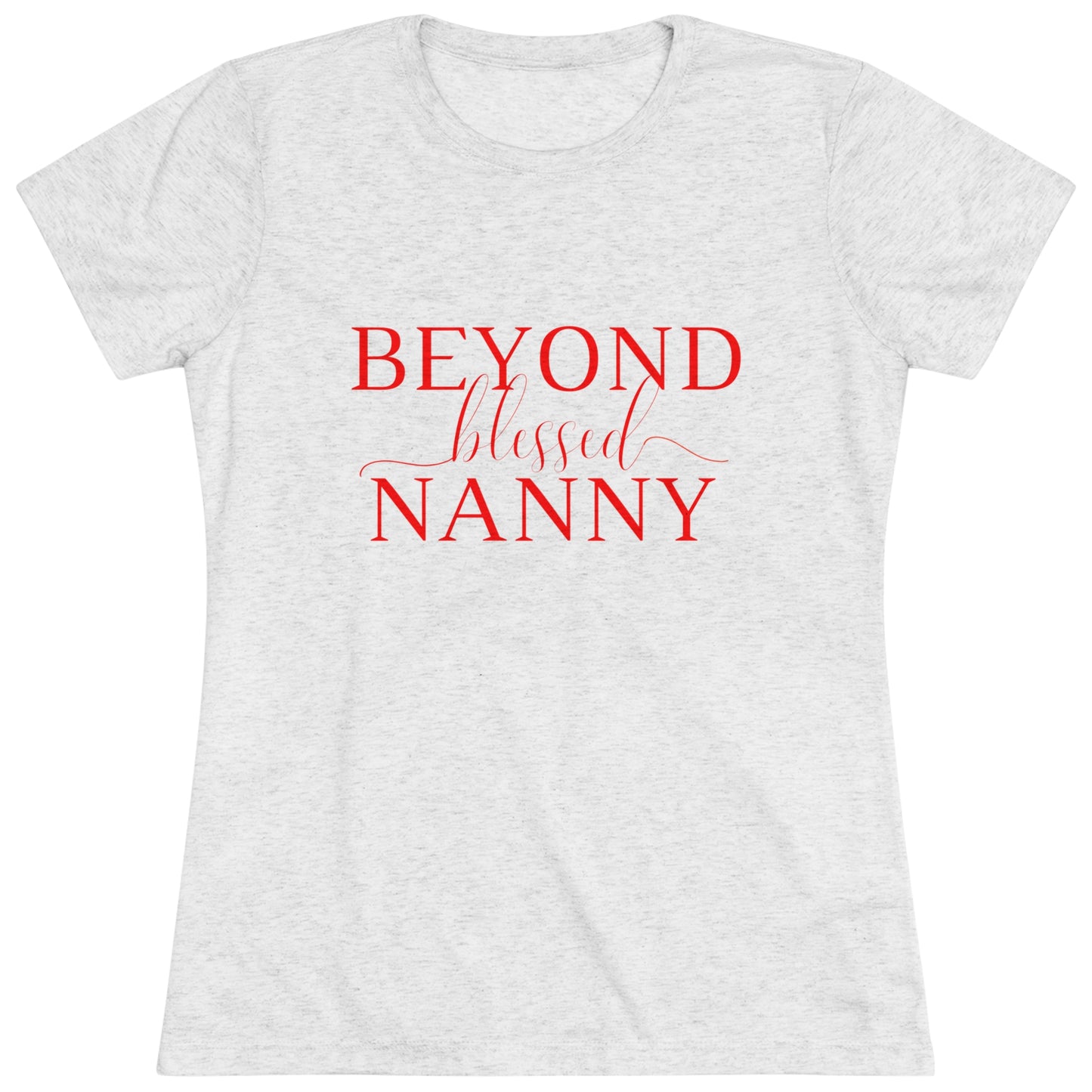 Beyond Blessed Nanny - Women's Triblend Tee - Red
