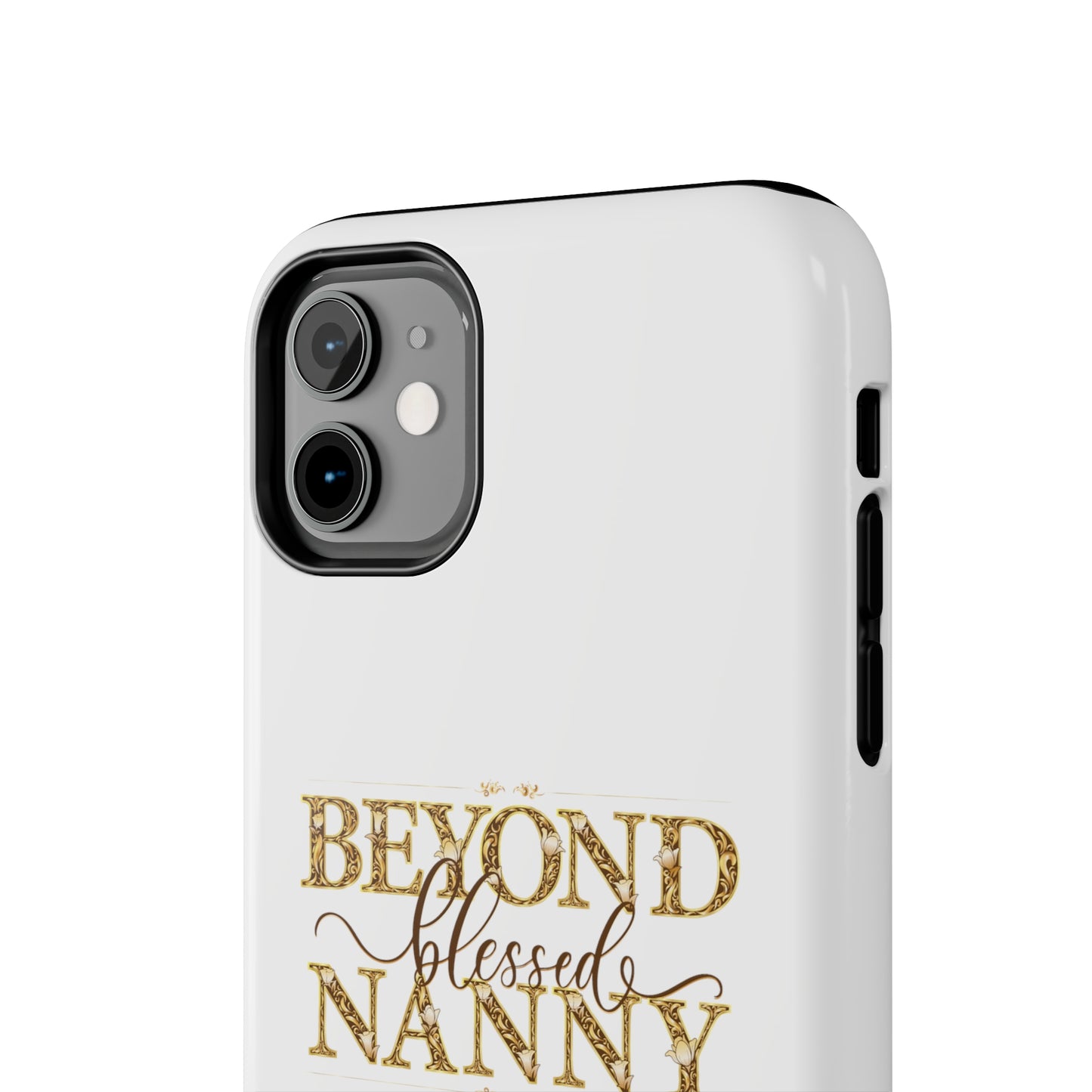 Beyond Blessed Nanny - Brown - Tough Phone Cases