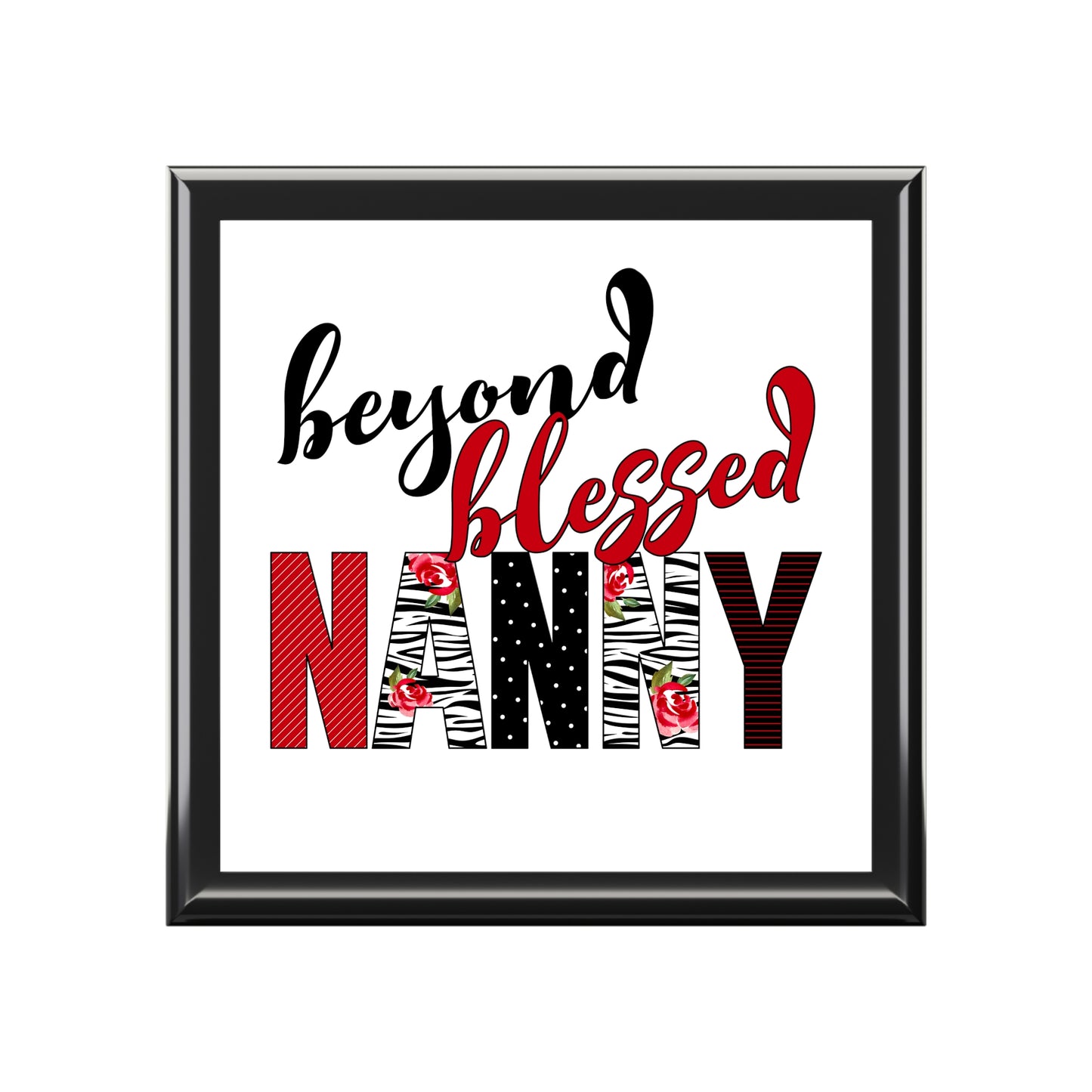 Beyond Blessed Nanny Jewelry Box