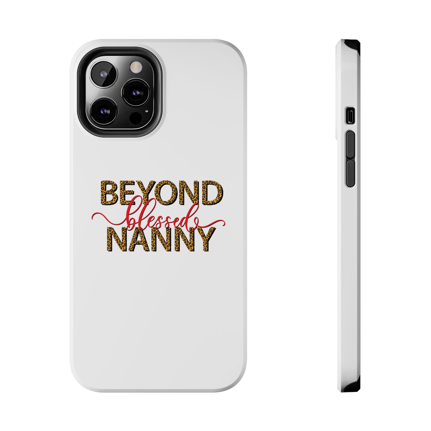 Beyond Blessed Nanny - Red - Tough iPhone Cases