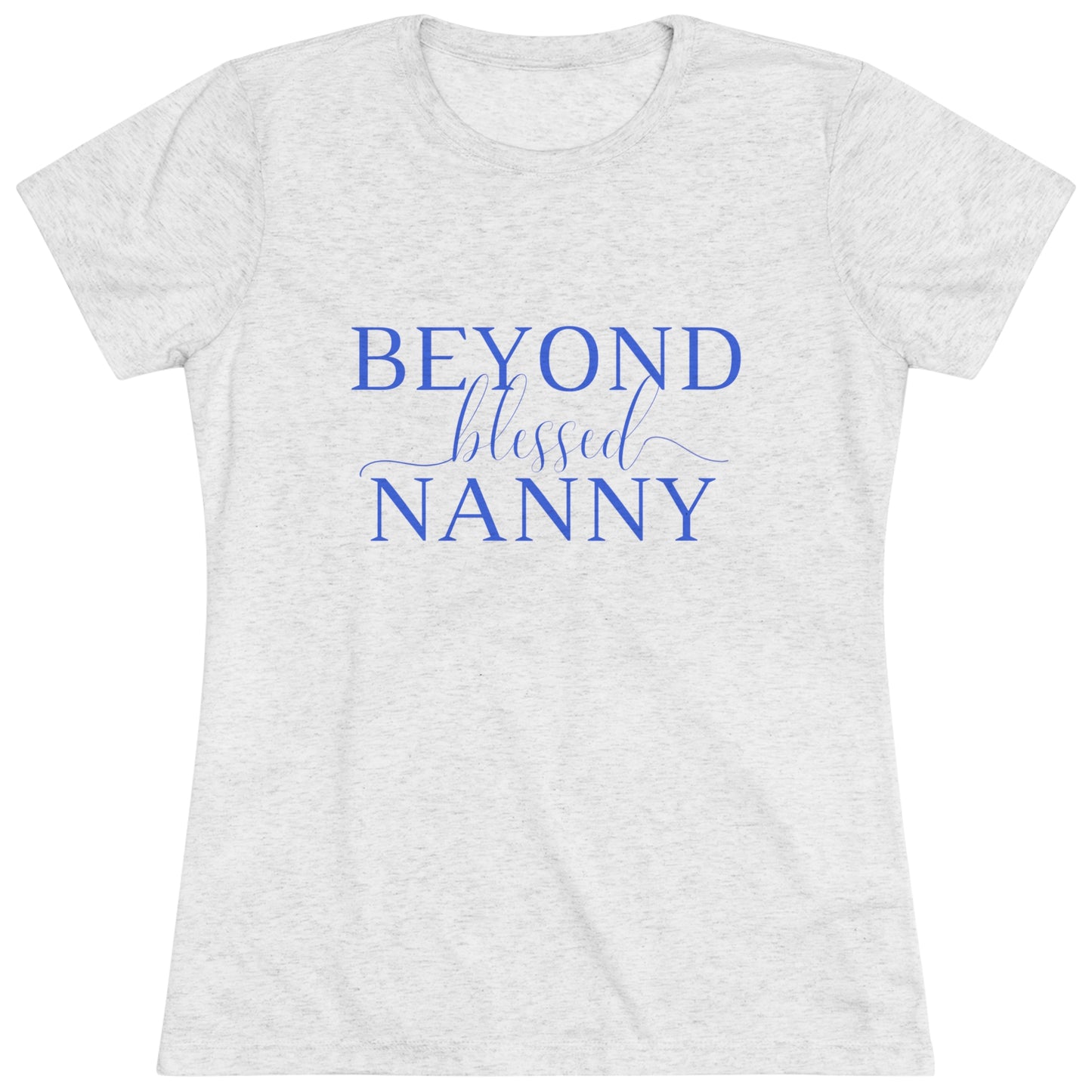 Beyond Blessed Nanny - Women's Triblend Tee - Royal Blue