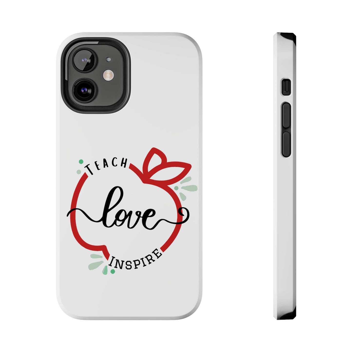 Teach Love Inspire iPhone Case