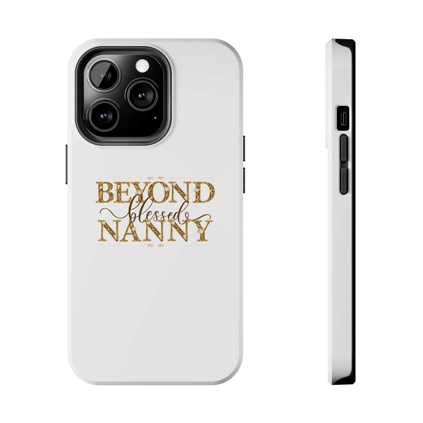 Beyond Blessed Nanny - Brown - Tough Phone Cases