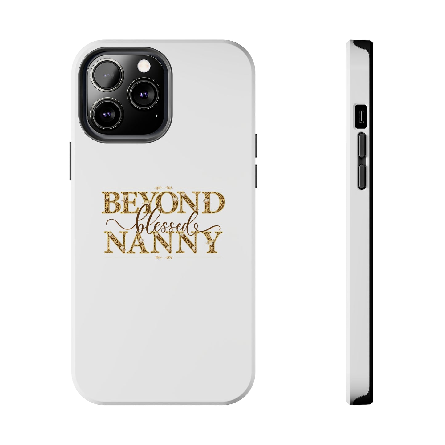 Beyond Blessed Nanny - Brown - Tough Phone Cases
