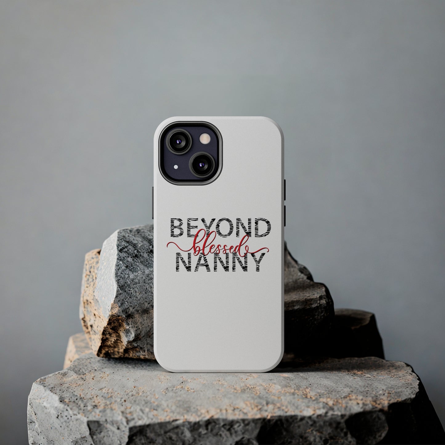 Beyond Blessed Nanny - Zebra Print - Tough Phone Cases
