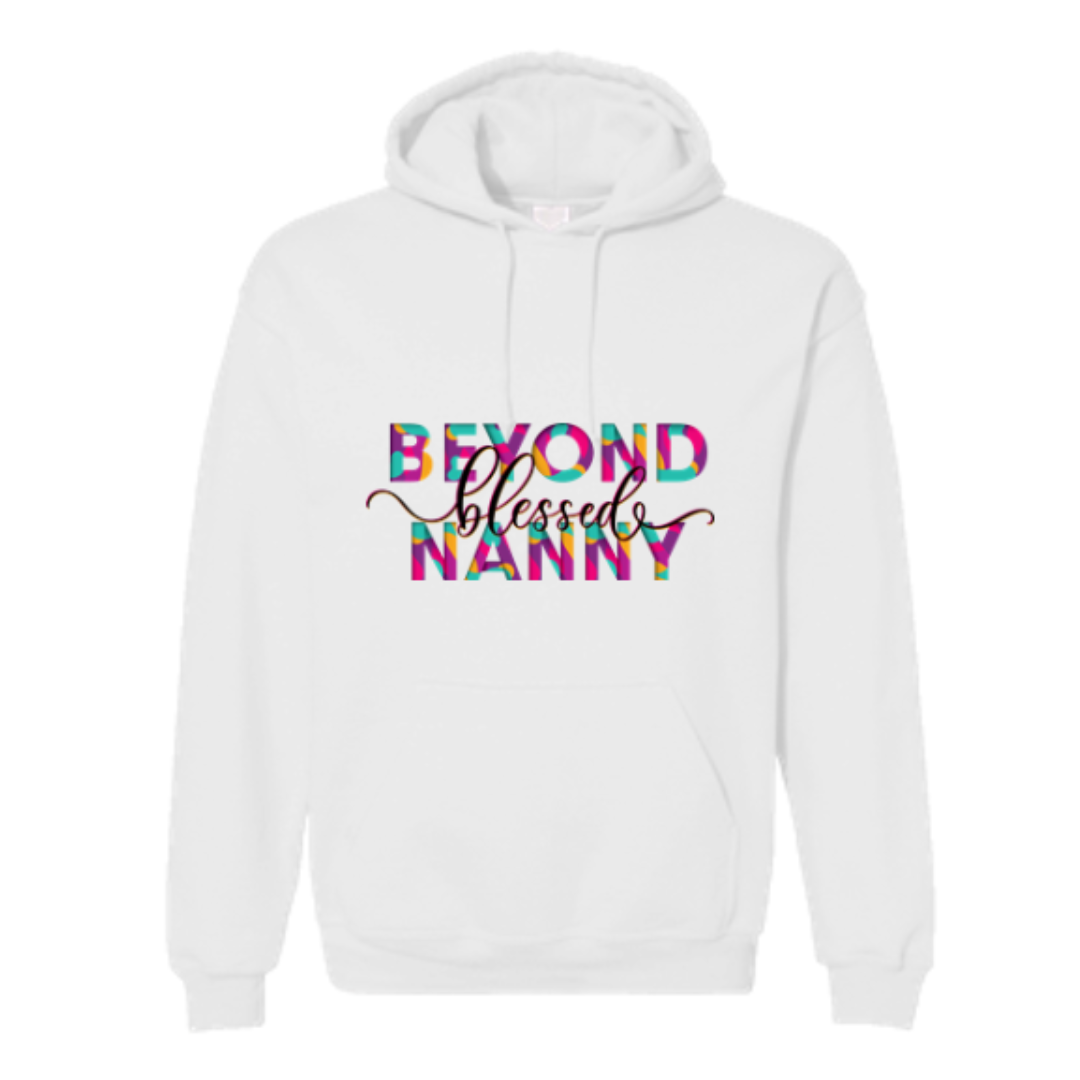 Beyond Blessed Nanny - Fun - Hoodie