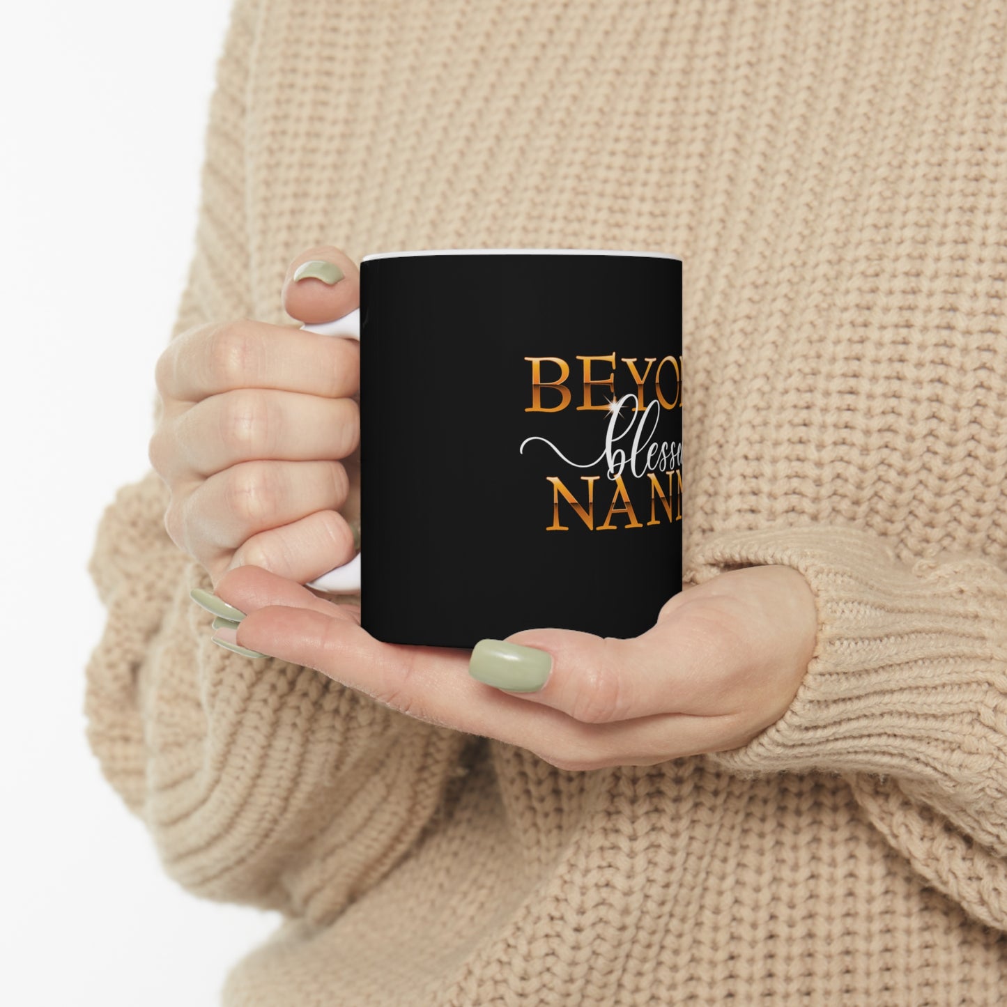Beyond Blessed Nanny - White - Ceramic Mug 11oz