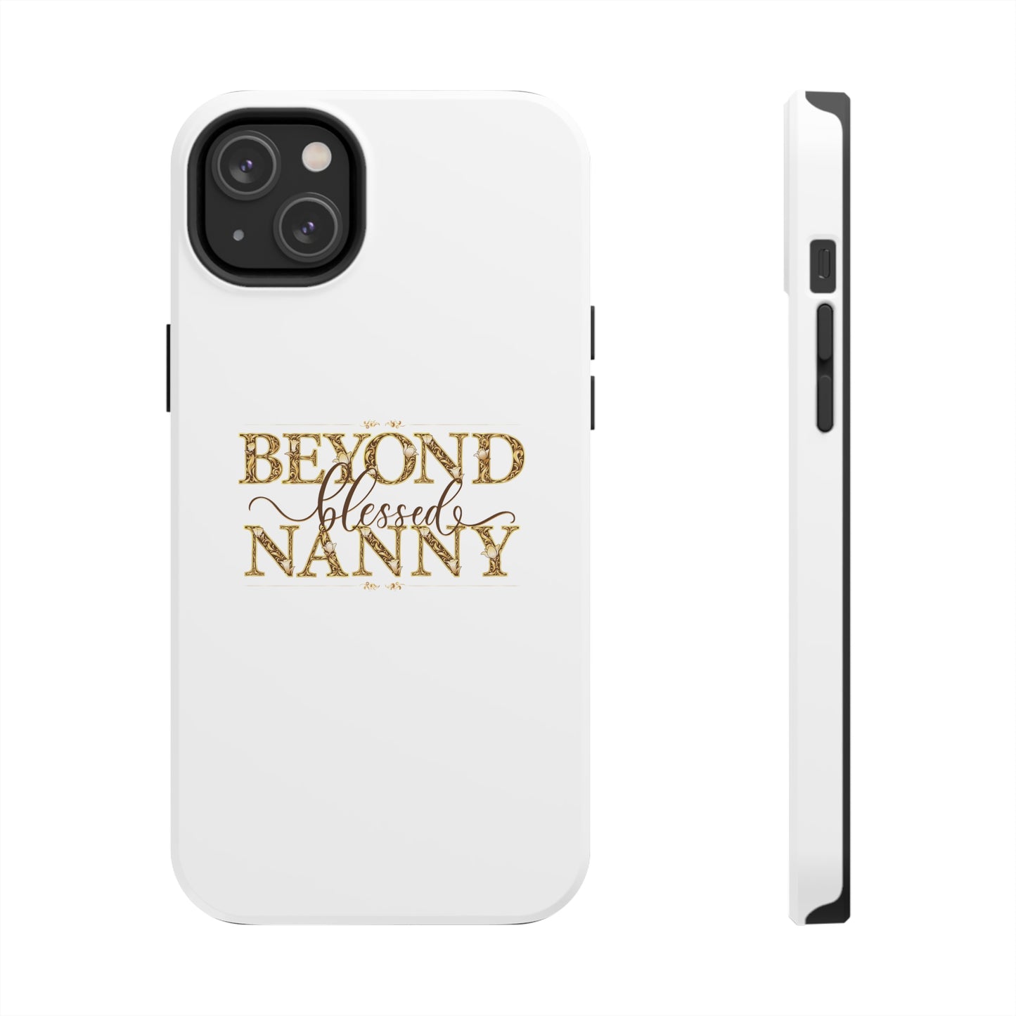Beyond Blessed Nanny - Brown - Tough Phone Cases
