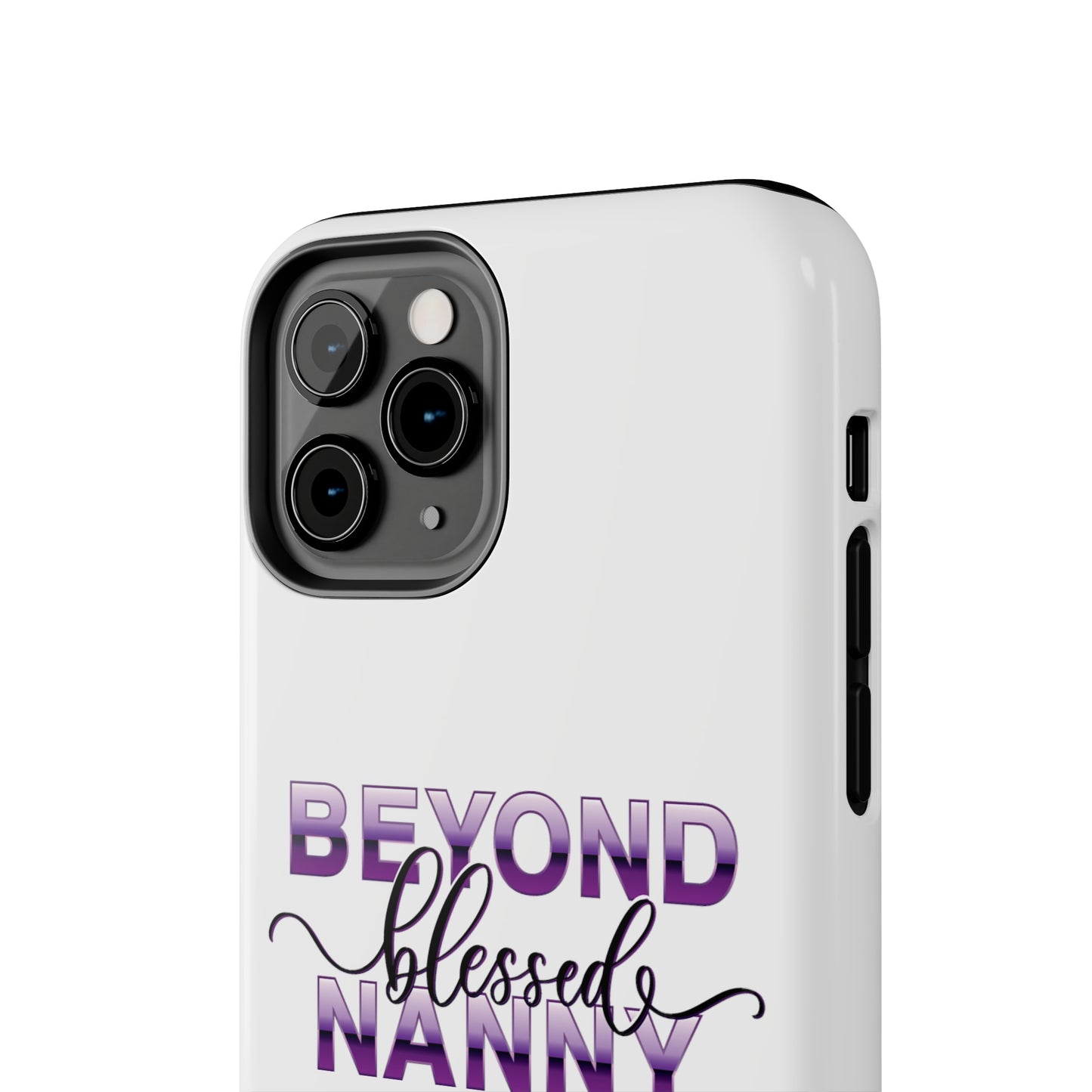 Beyond Blessed Nanny - Purple - Tough iPhone Cases