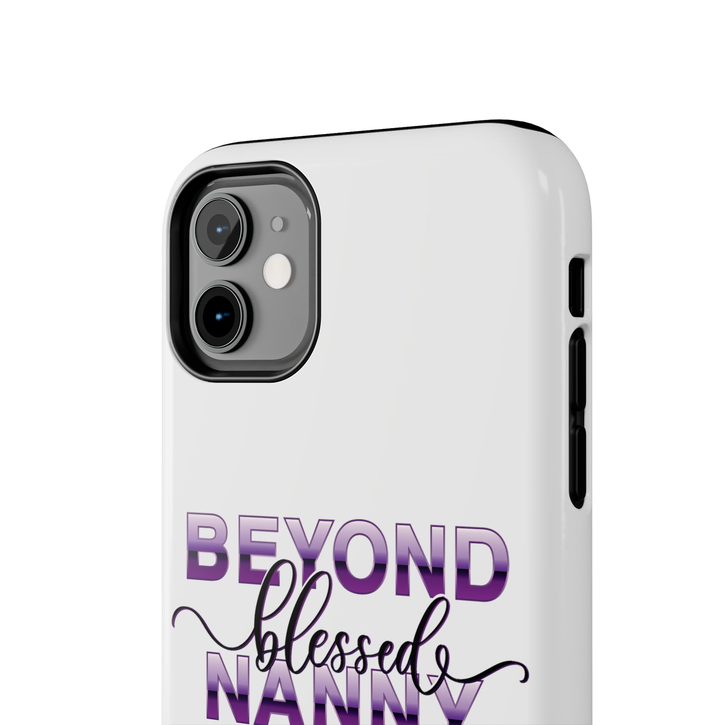 Beyond Blessed Nanny - Purple - Tough iPhone Cases