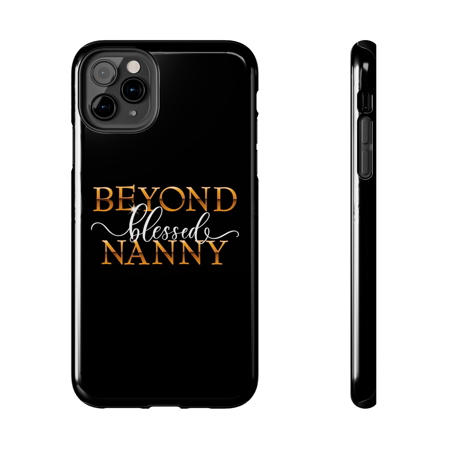Beyond Blessed Nanny - White - Tough Phone Cases