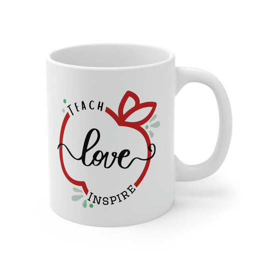 Teach Love Inspire mug