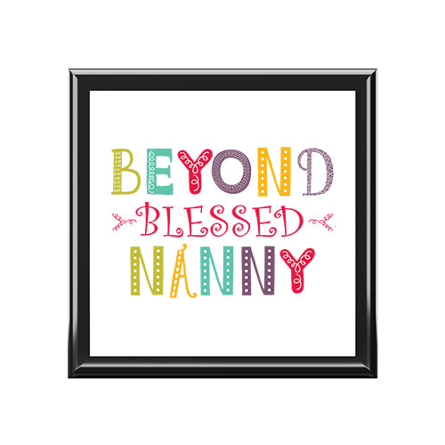 Beyond Blessed Nanny Jewelry Box