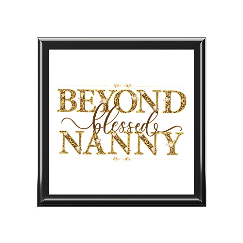 Beyond Blessed Nanny Jewelry Box