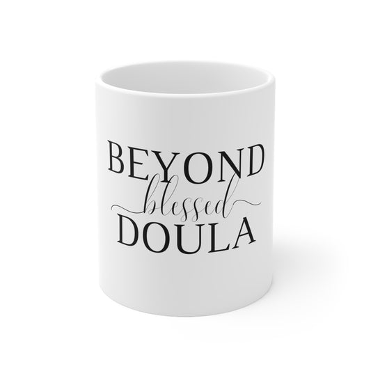 Beyond Blessed Doula - Plain Ceramic Mug 11oz - Black