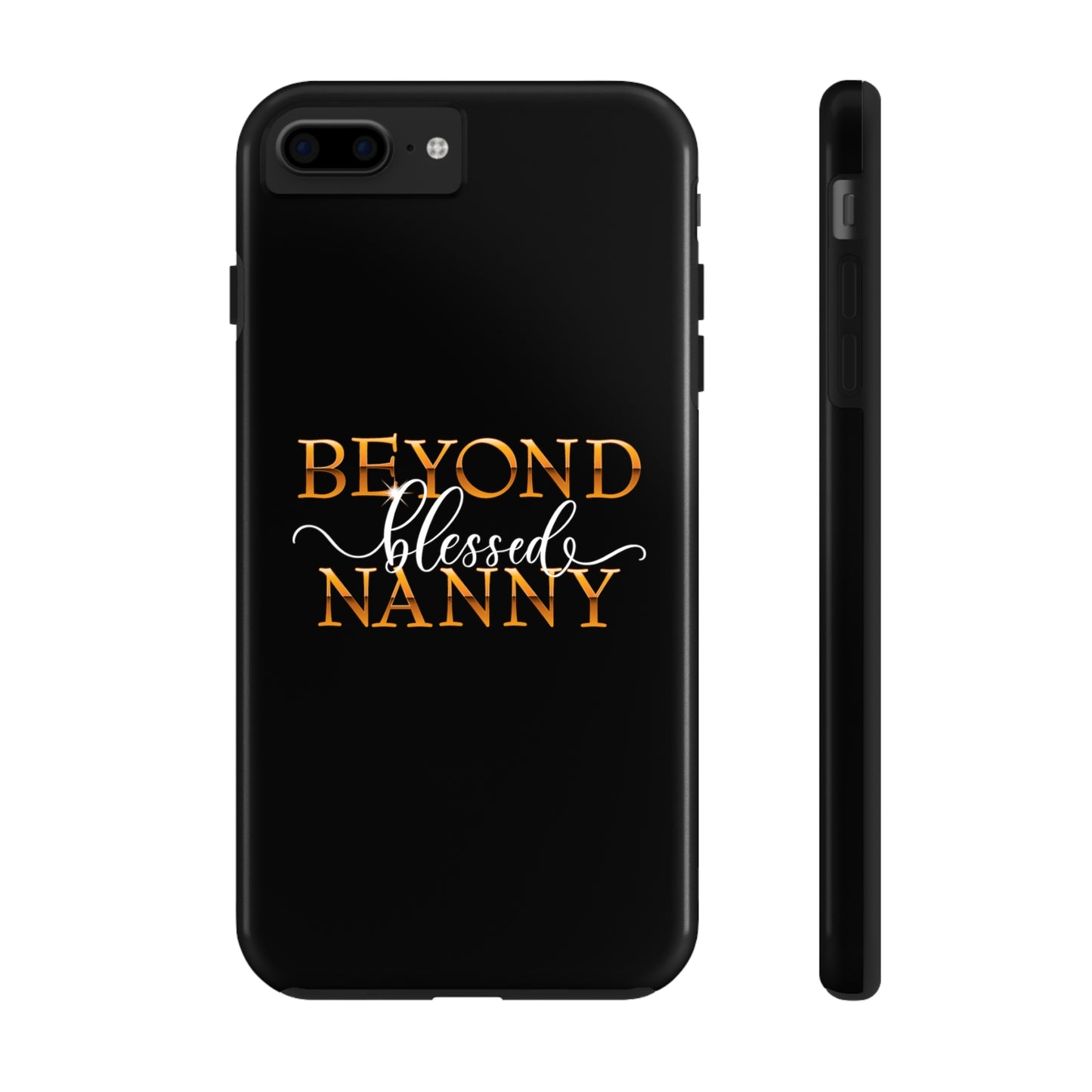 Beyond Blessed Nanny - White - Tough Phone Cases