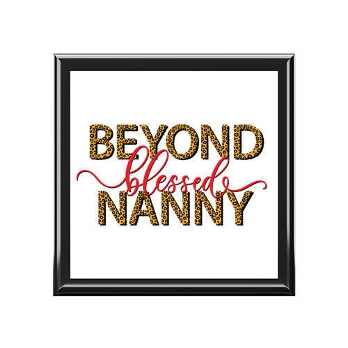 Beyond Blessed Nanny Jewelry Box