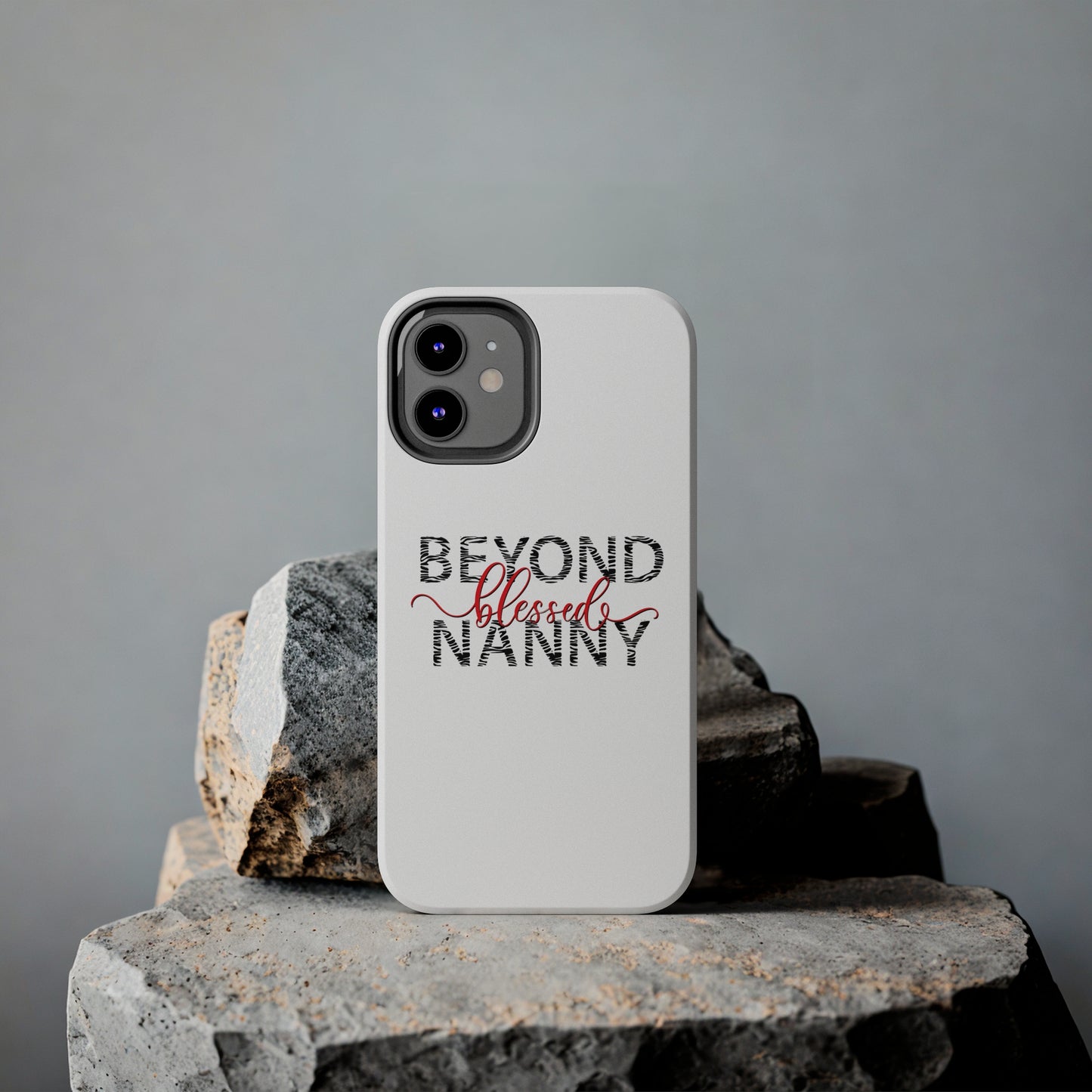 Beyond Blessed Nanny - Zebra Print - Tough Phone Cases