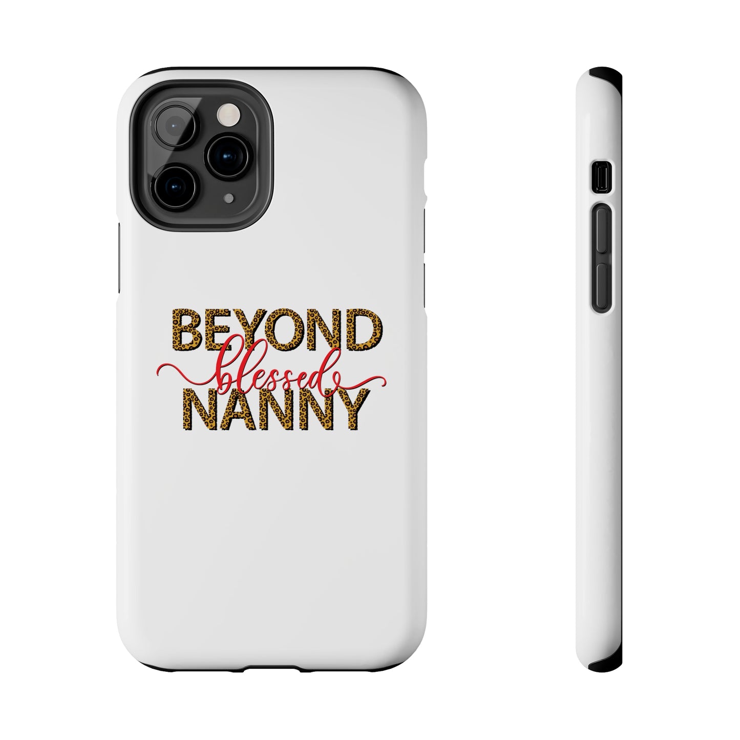 Beyond Blessed Nanny - Red - Tough iPhone Cases