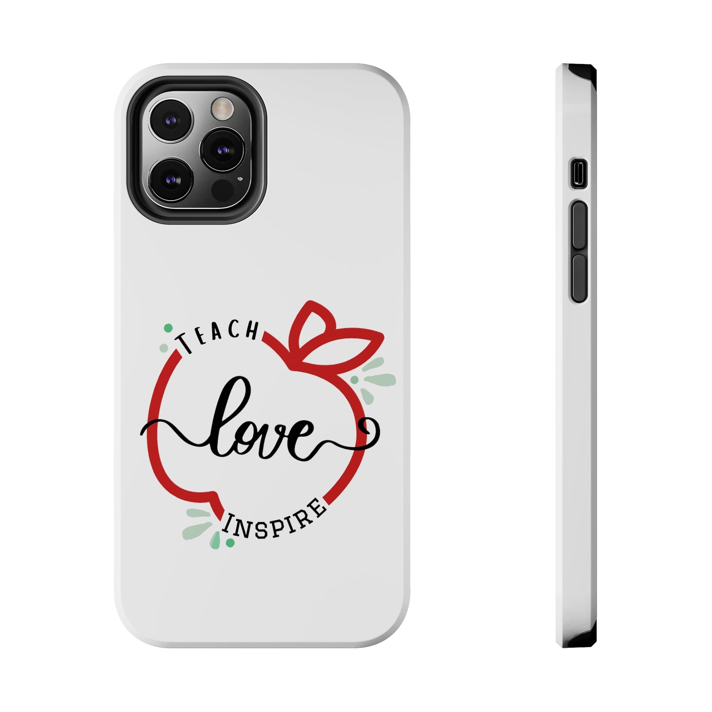 Teach Love Inspire iPhone Case