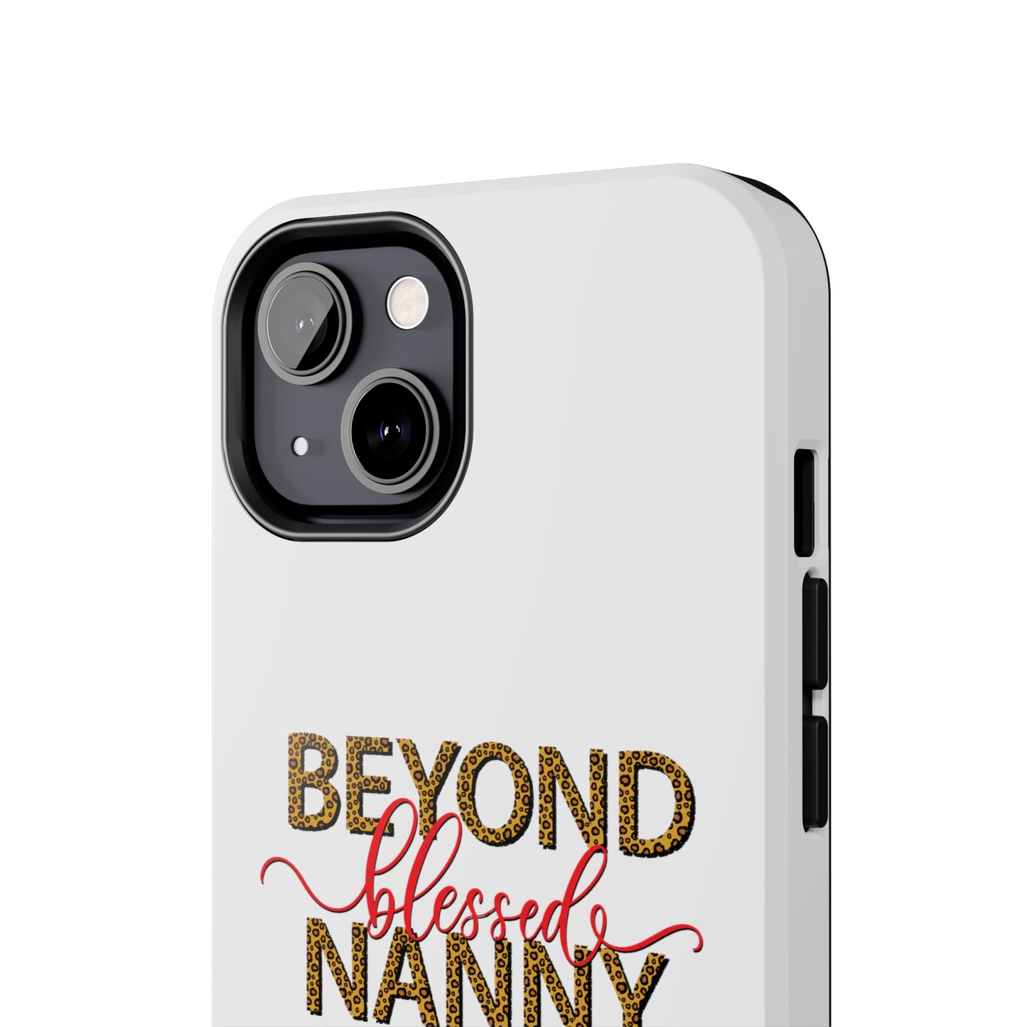 Beyond Blessed Nanny - Red - Tough iPhone Cases