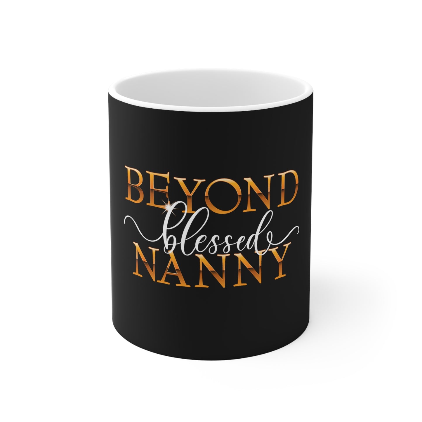 Beyond Blessed Nanny - White - Ceramic Mug 11oz
